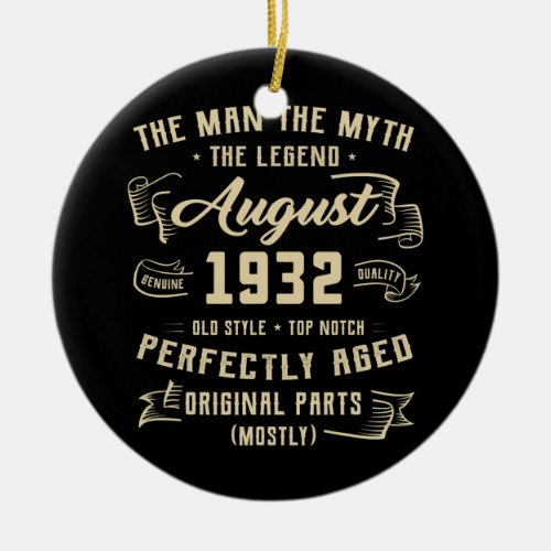 Mens Man Myth Legend August 1932 90th Birthday Ceramic Ornament