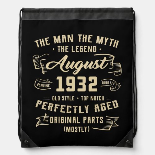 Mens Man Myth Legend August 1932 90th Birthday Drawstring Bag