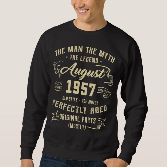 Mens Man Myth Legend August 1957 65th Birthday  65 Sweatshirt (Front)