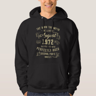Mens Man Myth Legend August 1972 50th Birthday 50 Hoodie