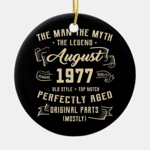Mens Man Myth Legend August 1977 45th Birthday Ceramic Ornament