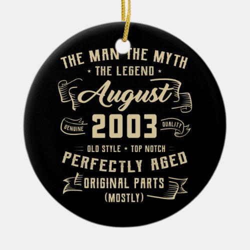 Mens Man Myth Legend August 2003 19th Birthday Ceramic Ornament