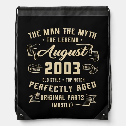 Mens Man Myth Legend August 2003 19th Birthday Drawstring Bag