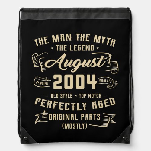 Mens Man Myth Legend August 2004 18th Birthday Drawstring Bag