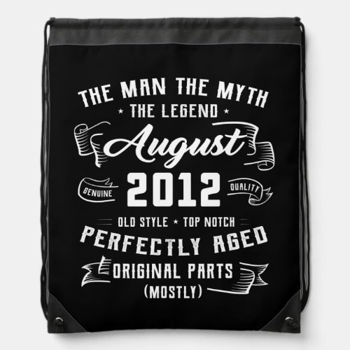 Mens Man Myth Legend August 2012 10th Birthday Drawstring Bag