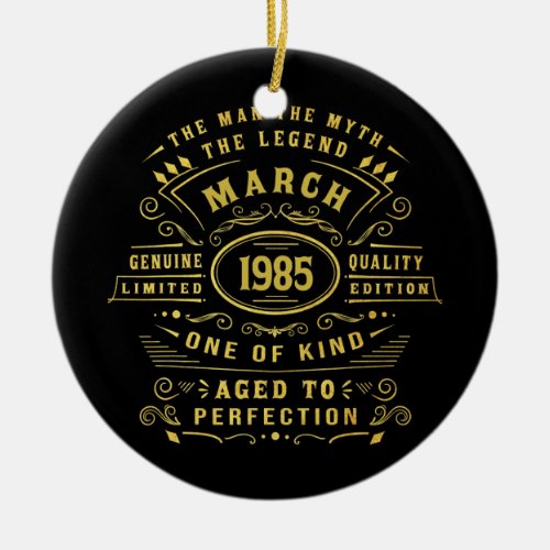 Mens Man Myth Legend March 1985 37 Yrs Old 37th Ceramic Ornament