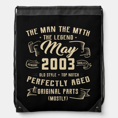 Mens Man Myth Legend May 2003 19th Birthday Gift Drawstring Bag