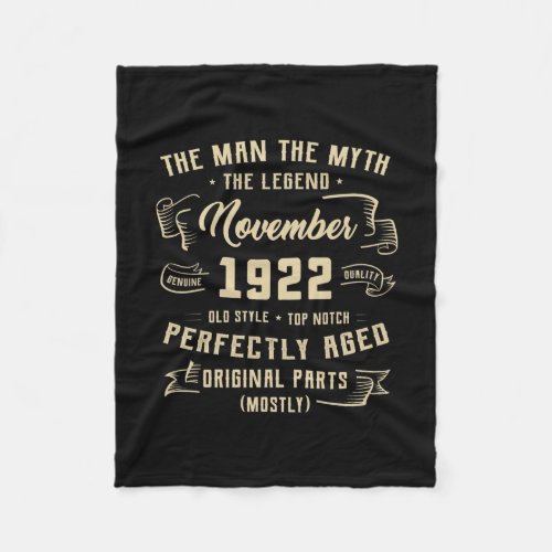 Mens Man Myth Legend November 1922 100th Birthday Fleece Blanket