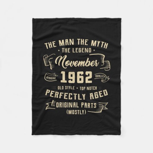 Mens Man Myth Legend November 1962 60th Birthday Fleece Blanket