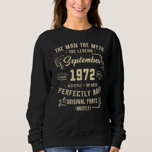Mens Man Myth Legend September 1972 50th Birthday  Sweatshirt