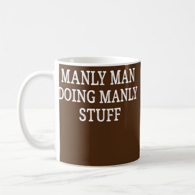 Mens Manly Man Doing Manly Stuff Vintage Style  Coffee Mug (Left)