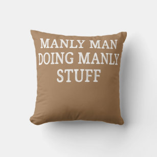 Mens Manly Man Doing Manly Stuff Vintage Style  Throw Pillow
