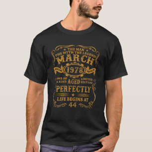 Mens March 1978 The Man Myth Legend 44 Years Old B T-Shirt