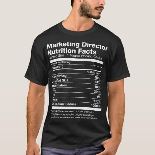 Mens Marketing Director Nutrition Facts Funny  T_Shirt