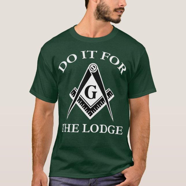 Mens Masonic Do It For the Lodge Mason T-Shirt (Front)