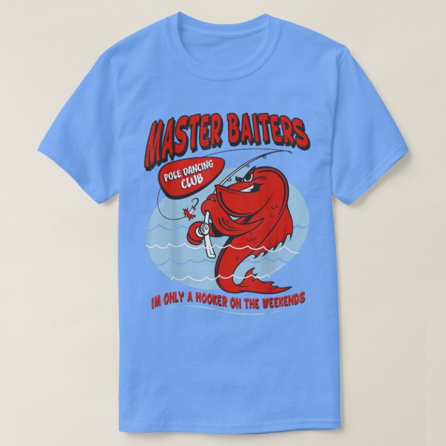 Mens Master Baiters Fishing Pole Humor Funny Fishe T-Shirt (Design Front)
