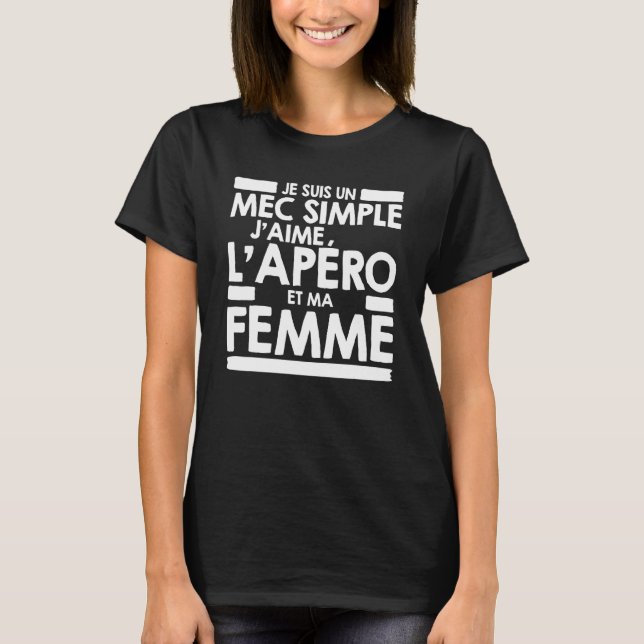 Mens Mec Simple Mec J'aime L'Aperitif et Ma Wife G T-Shirt (Front)