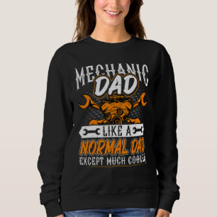 Mens Mechanic Dad Repairman Auto Mechanic Machin Sweatshirt