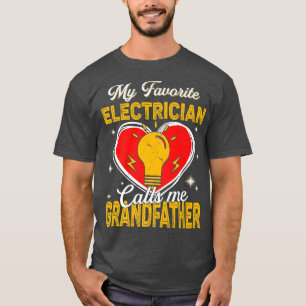 Mens Men My Favorite Electrician Calls Me Grandfat T-Shirt