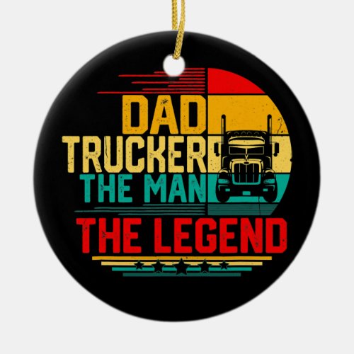 Mens Men Vintage Dad Trucker The Man The Legend  Ceramic Ornament