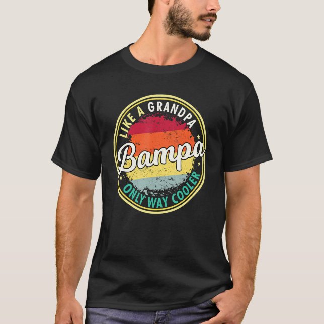 Mens Mens Bampa Like A Grandpa Only Way Cooler Gra T-Shirt (Front)