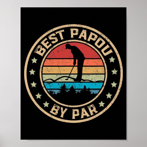 Mens Mens Best Papou by Par Golf Lover for Men Poster