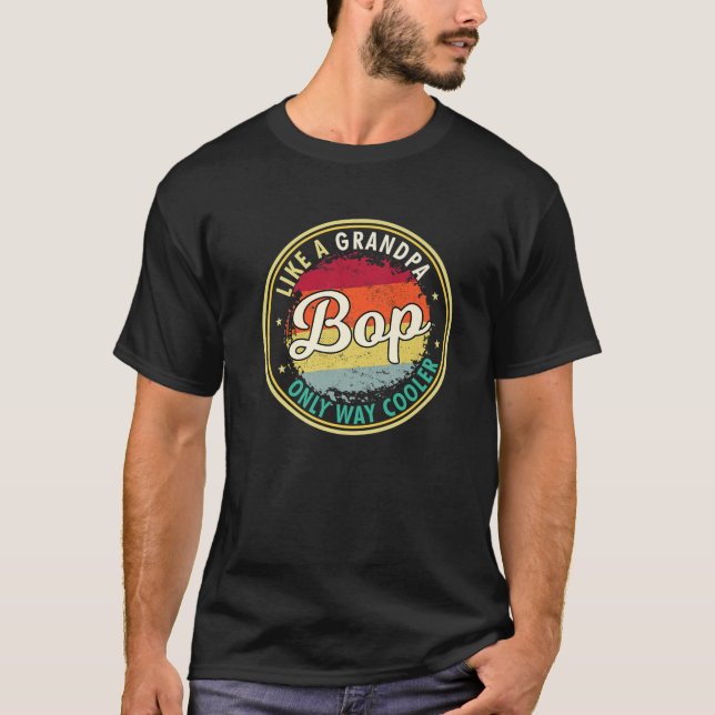 Mens Mens Bop Like A Grandpa Only Way Cooler Grand T-Shirt (Front)