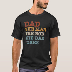 Mens Mens  Dad  The Man The Bod The Bad Jokes Vint T-Shirt