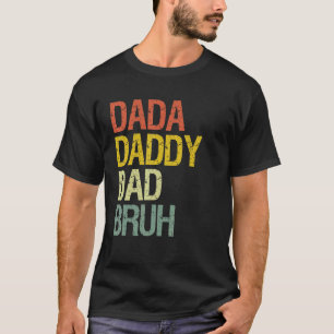 Mens Mens Dada Daddy Dad Bruh  Dad T-Shirt