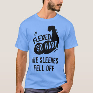 Mens Men's Fleed so Hard The Sleeves Fell Off Gym T-Shirt