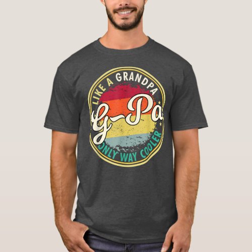 Mens Mens GPa like a grandpa only way cooler grand T_Shirt