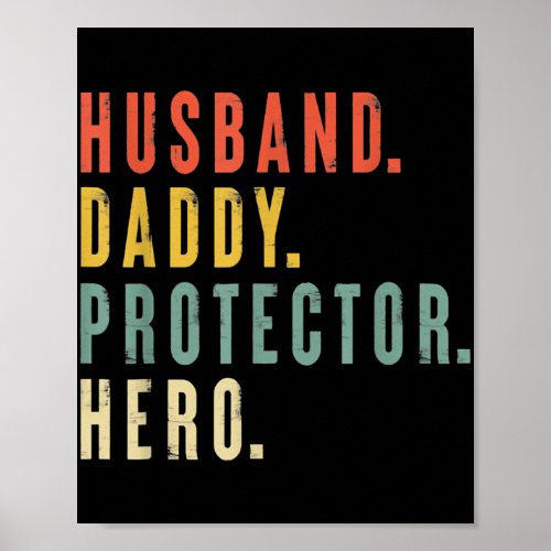 Mens Mens Husband Daddy Protector Hero Fathers Poster