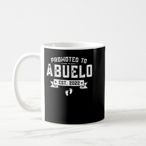 Mens Mens Promoted To Abuelo Est 2022 Fathers Day Coffee Mug