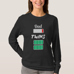 Mens Mens Tired Dad Low Battery Twins Full Charge T-Shirt