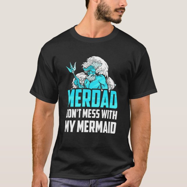 Mens Merdad Mermaid Dad Husband T-Shirt (Front)
