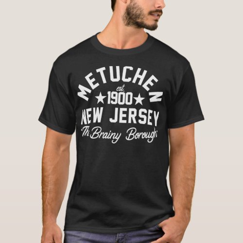 Mens Metuchen New Jersey The Brainy Borough Vintag T_Shirt