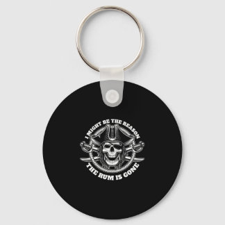 Mens might be the reason the is gone pirate keychain