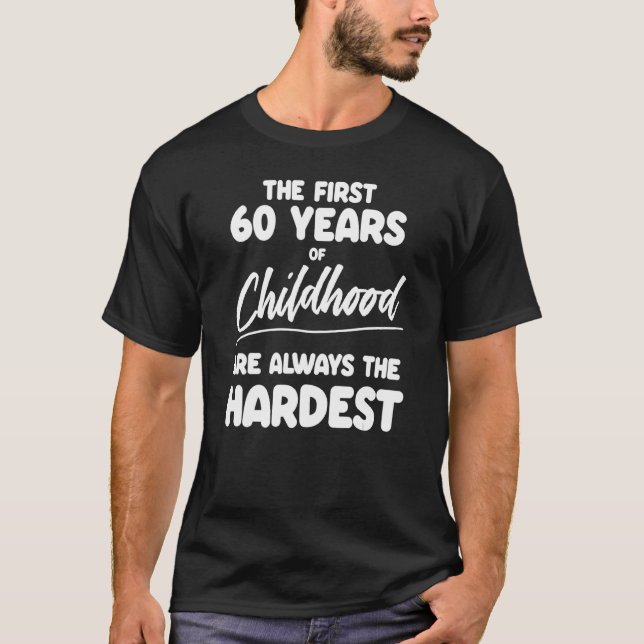 Mens Milestone 60th Birthday Quotes Dad Brother Hu T-Shirt (Front)