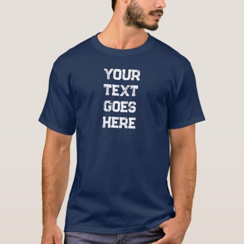 Mens Modern Distressed Text Template Navy Blue T_Shirt