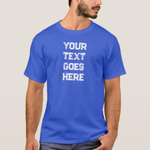 Mens Modern Distressed Text Template Royal Blue T_Shirt