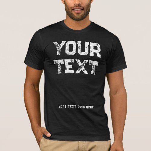 Mens Modern Distressed Text Template Trendy T_Shirt