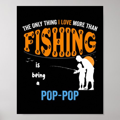 Mens More Than Love Fishing Pop pop Special Poster