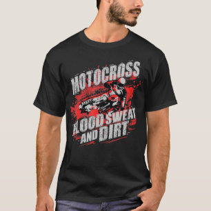 Mens Motocross Blood Sweat And Dirt Gift MX Motorc T-Shirt
