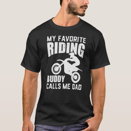 Mens Motorcycle Dad Biker  Funny Mx Favorite Ridin T_Shirt