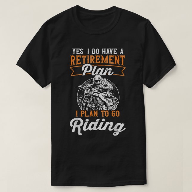 Mens Motorcycle Retirement Plan To Go Riding Biker T-Shirt (Design Front)
