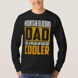 Mens Mountain Bluebird Dad Like a Regular Dad bu T-Shirt