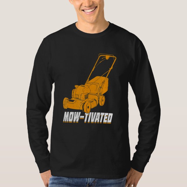 Mens Mow-Tivated Lawn Mower Mowing T-Shirt (Front)