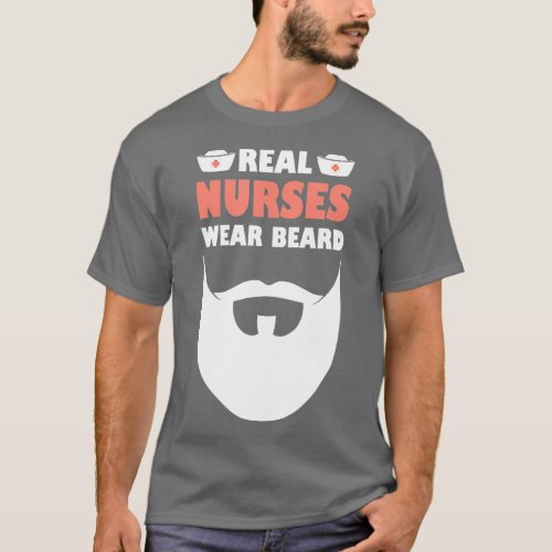Mens Murse Real Nurses Wear Beard  T_Shirt