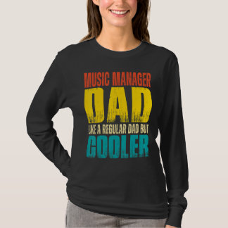Mens Music Manager Dad Like a Regular Dad but Co T-Shirt