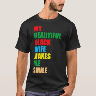 Men's My Black Wife Makes Me Smile  T-Shirt